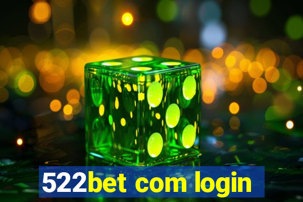 522bet com login